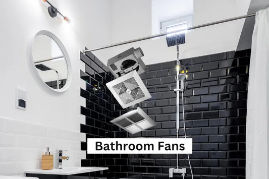 Bathroom Fans